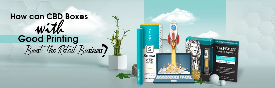 How To Boost Business With Printed CBD Boxes